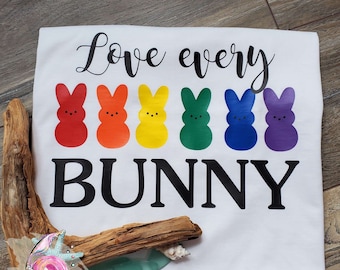 Love Every Bunny, Gay Pride Shirt, Love Is Love, Rainbow Pride Shirt, LGBTQ Shirt, Pride Shirt, Rainbow Pride, Easter Pride Shirt, Easter