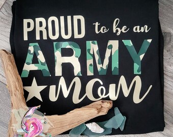 Proud To Be An Army Mom, Army Mom Shirt, Military Mom Shirt, Love My Soldier, Army Family Shirt, Proud Army Mom, US Army Mom, Canadian Army