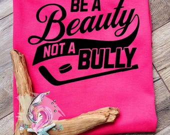 Pink Shirt Day 2025, Be A Beauty Not A Bully, Anti Bullying Shirt, Pink Hockey Shirt, Be Kind Pink Shirt, Stop Bullying Shirt, Be A Buddy