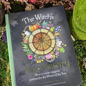 The Witch's Apothecary: Seasons of the Witch by Lorriane Anderson