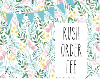 Rush Order Fee