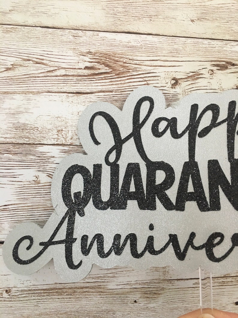 Quarantine Anniversary Cake Topper Happy Quarantine Anniversary Quarantine Wedding Anniversary