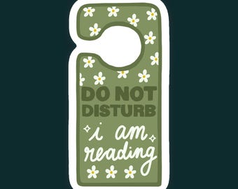 Do Not Disturb - I am Reading Doortag Sticker