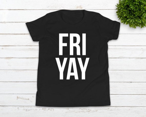 FriYay Friday Weekend Kids T-Shirt