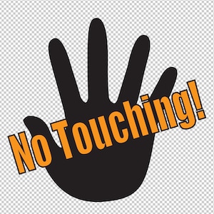 Keine berührenden SVG PNG Design für Shirt Vektor Dekor PNG für Tasse Shirt Design Svg Clipart Silhouette Kein berührendes Design nicht berühren Png