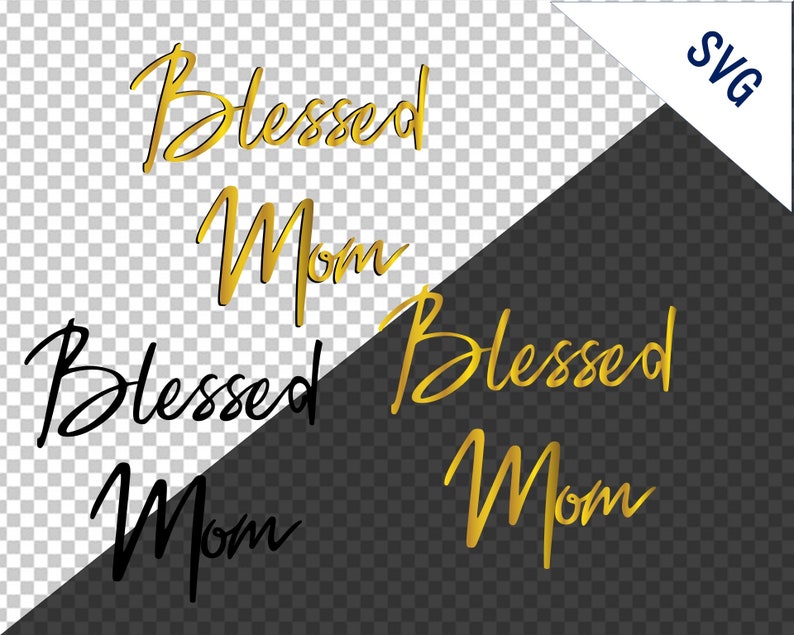 Sublimation Transfer Silhouette Name Clipart Svg Name Svg Mom Svg Blessed Mom Svg Gold Name Svg Transparent Svg Cricut Maker Clip Art Art Collectibles Delage Com Br