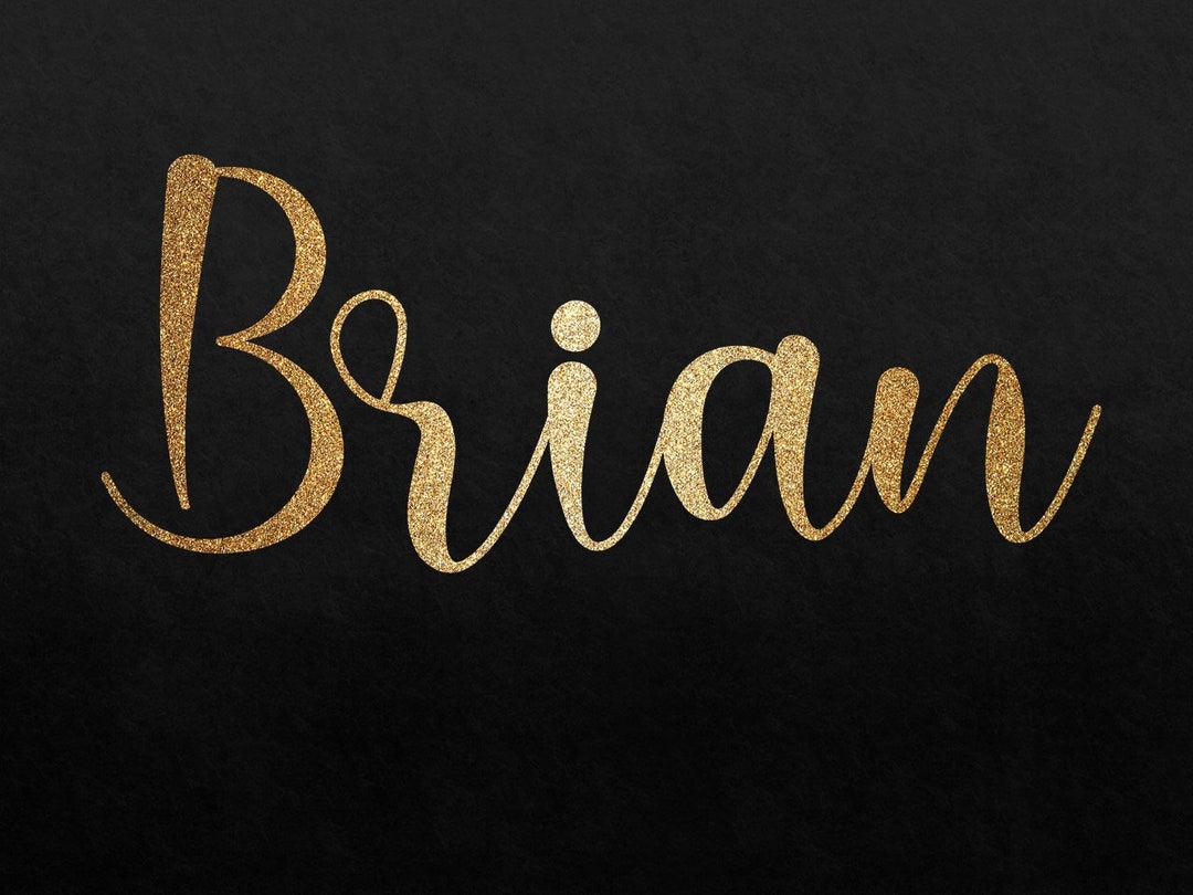 Brian Name SVG PNG Custom Name Clipart Svg Png Image Gold Name Girl