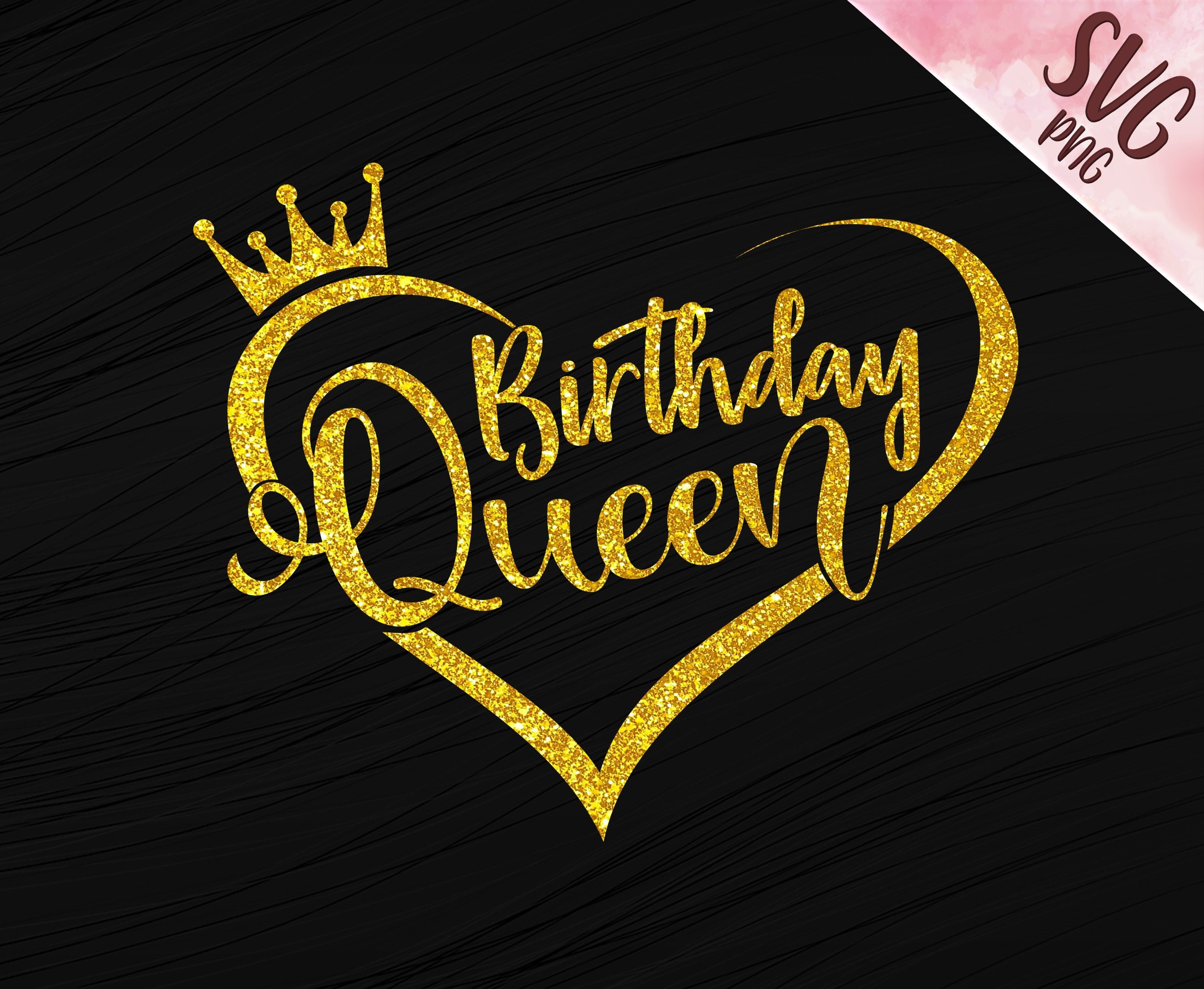 Birthday Queen SVG PNG Birthday Girl Design Cut File for Etsy