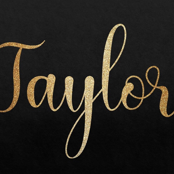 Taylor Name SVG PNG Custom Name Clipart svg png image Gold name Girl Name name Tag Cut file Transparent Taylor Print for tshirt mug Gift