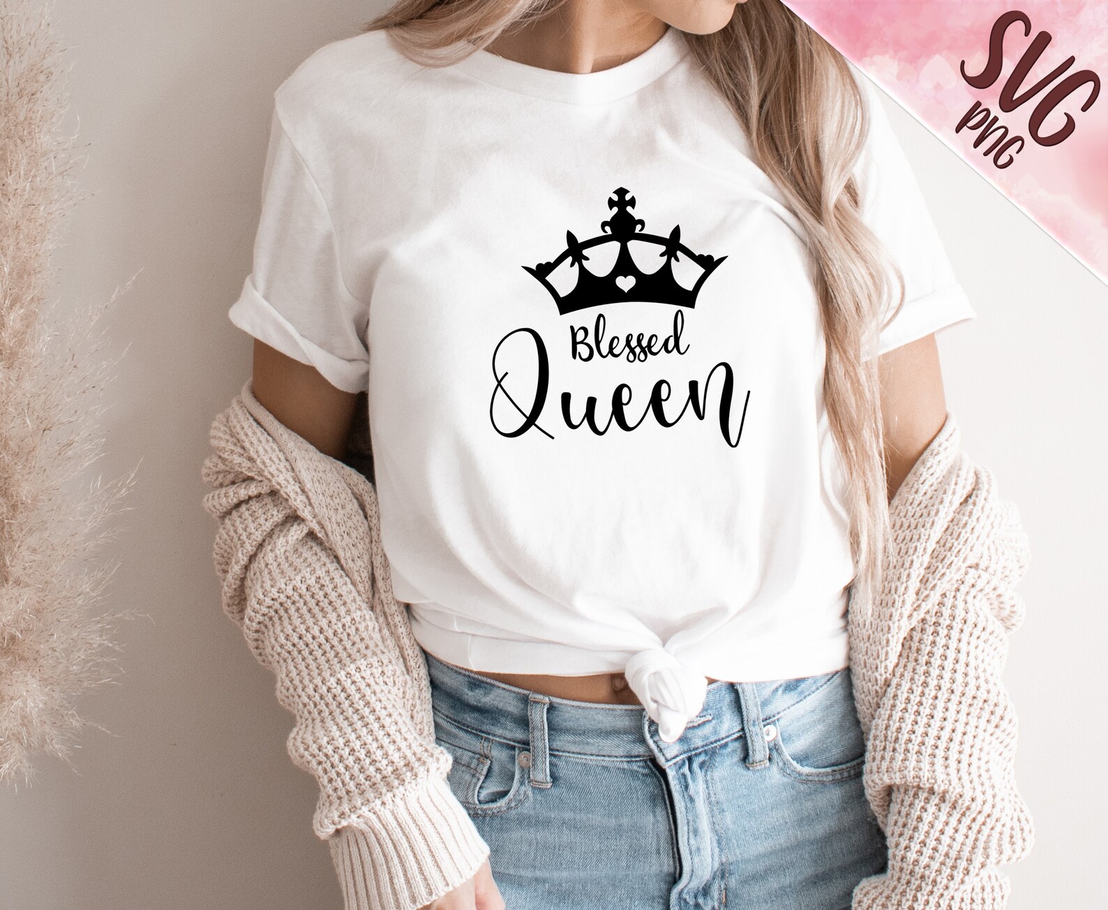 Blessed Queen SVG PNG Design for Shirt Cricut Cut File - Etsy