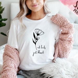 Not Lucky Just Blessed SVG Cut fichier, Blessed mom Svg, Blessed Girl svg, Sublimation ready Clipart, pour chemise, tasse, Silhouette, Gemini Cricut