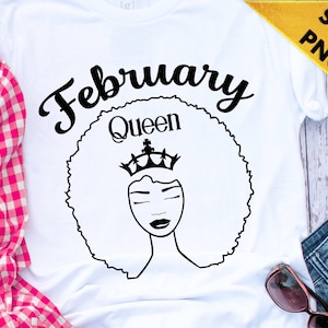 February Queen SVG PNG, Design for shirt, Sublimation PNG for Shirt, svg Clipart design, Queen design for shirt, 2021 design, Pisces Queen