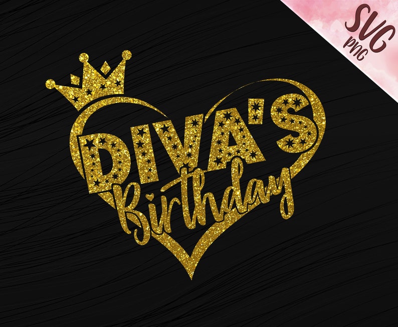 htv for Diva heat transfer vinyl press file mug Birthday Design Cut file Birthday Diva svg DIVA'S Birthday SVG cup Clip Art & Collectibles issho-ueno.com