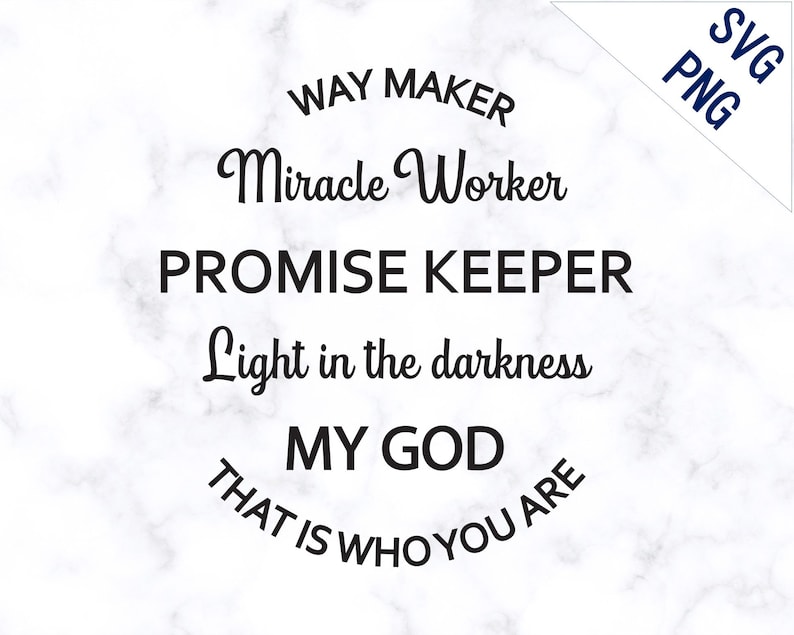 Free Free 58 Way Maker Miracle Worker Svg Free SVG PNG EPS DXF File