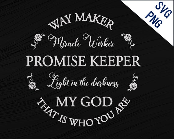 Download Way Maker Miracle Worker Svg Png Clipart Way Maker Svg Etsy