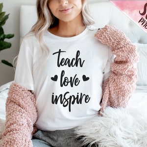 Teach Love Inspire SVG, Teacher svg PNG, Design for shirt, Sublimation PNG for Shirt, Valentines day design, ready for sublimate print
