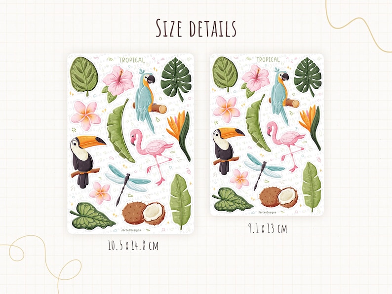 May include: Two sticker sheets featuring tropical illustrations of a toucan, flamingo, parrot, dragonfly, coconut, and various flowers and leaves. The left sheet measures 10.5 x 14.8 cm, and the right sheet measures 9.1 x 13 cm. Text reads SIZE DETAILS.