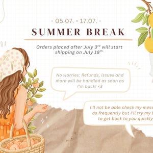 Peut inclure: Une annonce illustr&eacute;e montrant une personne aux longs cheveux bruns portant un foulard &agrave; pois et une robe orange, tenant un panier de p&ecirc;ches. Le texte indique : 05.07. - 17.07. SUMMER BREAK, des informations d'exp&eacute;dition et des messages de support.