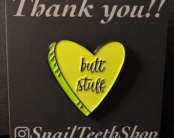 Butt Stuff - Enamel pin