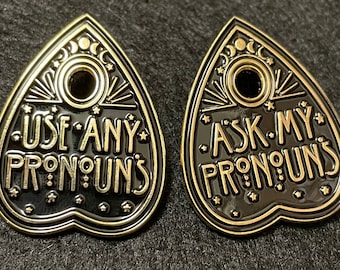 Planchette Pronoun Pin, Ask My Pronouns, Use Any Pronouns