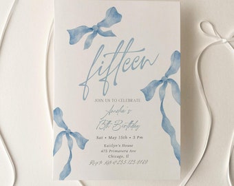 May include: A blue and white invitation card with the text "fifteen" in a cursive font. The card is decorated with watercolor blue ribbons and the text "Join us to celebrate Amelia's 15th Birthday". The invitation includes the date, time, and location of the event.
