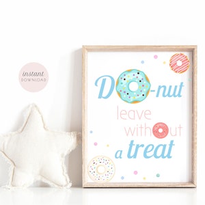Donut Party Sign Printable Donut Leave Without a Treat Sign - Etsy