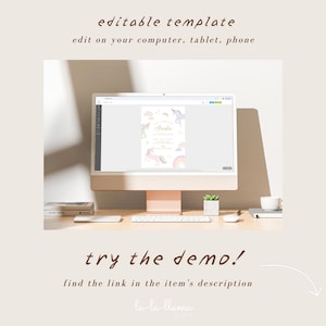 May include: A computer screen displaying a printable invitation template with a unicorn theme. The invitation is for a birthday party and includes the name "Arden" and a rainbow design. The text "try the demo!" is displayed below the computer screen.
