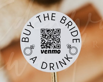 Buy the Bride a Drink QR Code Sticker, Bachelorette Venmo Sticker, QR Code Bachelorette Cash App Sticker, Printable Venmo Sticker, Templett