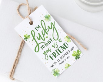 St. Patrick's Day Tag, Printable St. Patrick's Day Gift Tags, Editable Lucky to Have You for a Friend Tag, Shamrock Gift Tag, Templett, #SPD