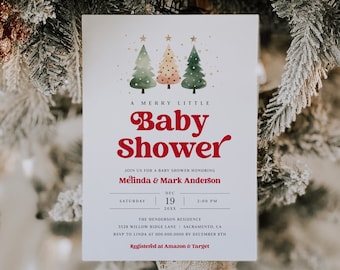 May include: A baby shower invitation with a festive Christmas theme. The invitation features three illustrated Christmas trees in green, pink, and gold, with the words "A Merry Little Baby Shower" in red. Details include the date, time, and location.