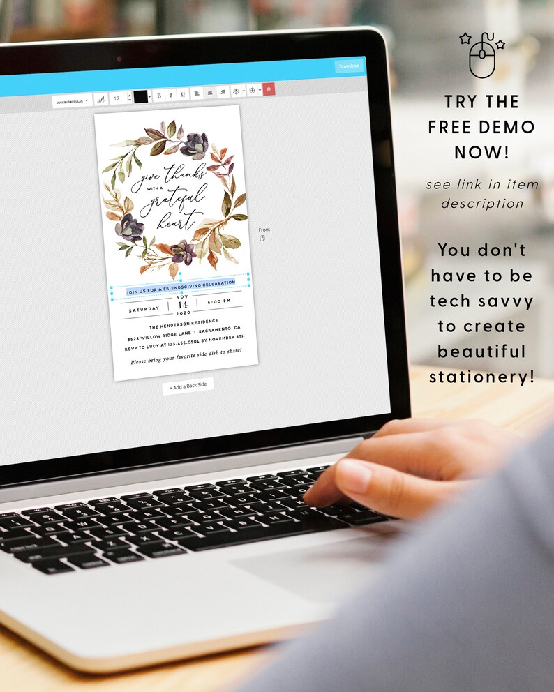 May include: A digital mockup of a Thanksgiving invitation with a watercolor wreath of fall leaves and berries. The text reads "give thanks with a grateful heart". The invitation includes the date, time, and location of the event. The text "TRY THE FREE DEMO NOW!" is displayed above the invitation.