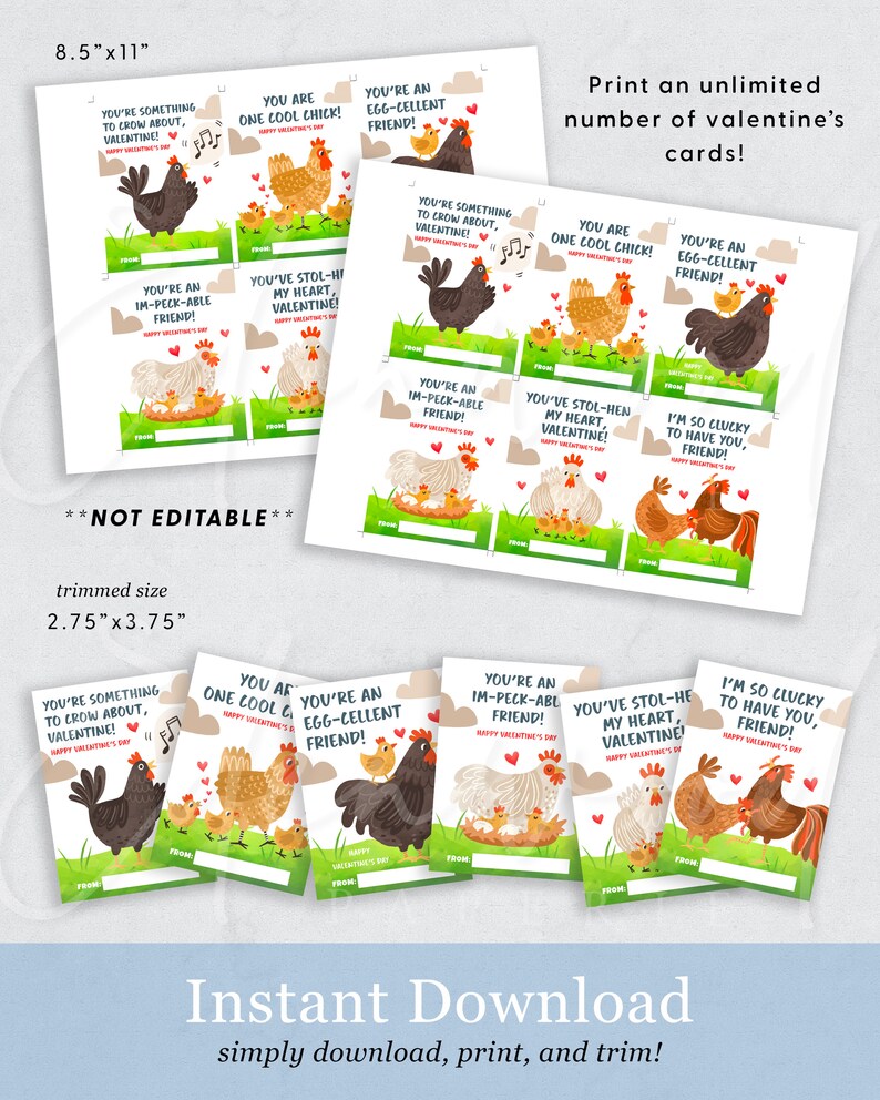 May include: Printable Valentine's Day cards featuring illustrations of chickens and chicks. The cards have different messages, such as "You're something to crow about, Valentine!" and "You're an egg-cellent friend!" The cards are 2.75 inches by 3.75 inches and are designed to be printed and trimmed.