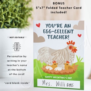 May include: A printable Valentine's Day card featuring a cartoon hen with chicks in a nest. The card says "You're an Egg-Cellent Teacher!" and has a space to write a name. The card is 5 inches by 7 inches.