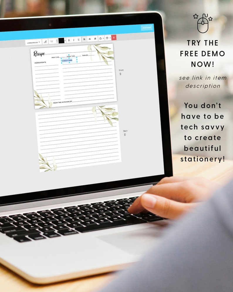 May include: A digital mockup of a printable recipe card template with a watercolor leaf design. The card has sections for ingredients, directions, prep time, cook time, and servings. The text "Recipe" is at the top of the card. The text "From the Kitchen of" is at the bottom of the card. The card is shown on a laptop screen. The text "TRY THE FREE DEMO NOW!" is displayed on the right side of the screen. The text "see link in item description" is below the text "TRY THE FREE DEMO NOW!" The text "You don't have to be tech savvy to create beautiful stationery!" is below the text "see link in item description".