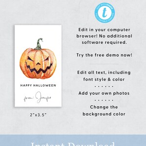 May include: A printable Halloween card template featuring a watercolor illustration of a jack-o'-lantern with a scary face. The card is 2 inches by 3.5 inches and says "Happy Halloween" and "from: Jennifer".