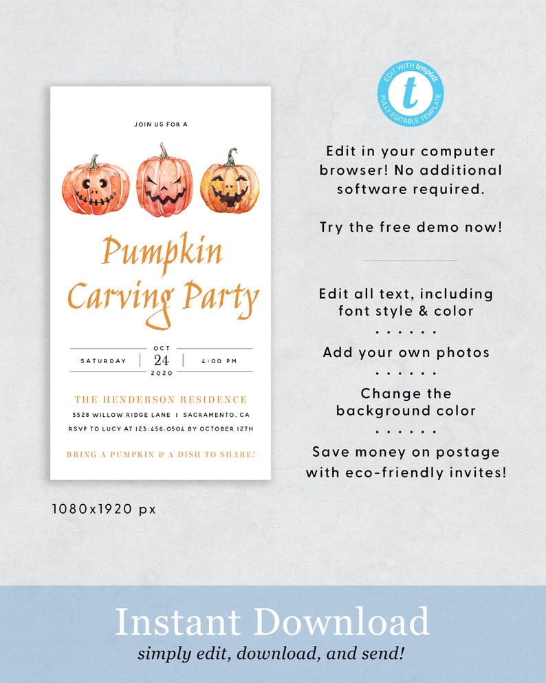 May include: A white invitation with watercolor pumpkins and the text "Pumpkin Carving Party." Details include date, time, and location. The invitation also states "Bring a pumpkin & a dish to share!" and "Instant Download."