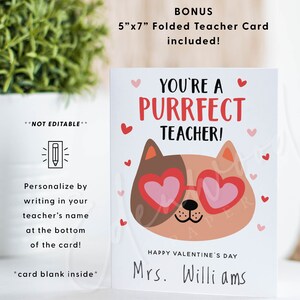 May include: A white card featuring a pink and brown cat illustration wearing heart-shaped sunglasses. The text reads "You're a Purrfect Teacher!" and "Happy Valentine's Day". The card is personalised with the name "Mrs. Williams".