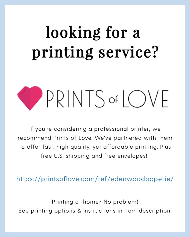 Puede incluir: Un gr&aacute;fico de coraz&oacute;n rosa con el texto "PRINTS of LOVE" debajo. El texto debajo del gr&aacute;fico dice "Si est&aacute;s considerando una impresora profesional, te recomendamos Prints of Love. Nos hemos asociado con ellos para ofrecer impresi&oacute;n r&aacute;pida, de alta calidad y asequible. &iexcl;Adem&aacute;s, env&iacute;o gratuito a Espa&ntilde;a y sobres gratuitos!" El texto debajo de eso dice "https://printsoflove.com/ref/edenwoodpaperie/" El texto debajo de eso dice "&iquest;Imprimiendo en casa? &iexcl;No hay problema! Consulte las opciones de impresi&oacute;n e instrucciones en la descripci&oacute;n del art&iacute;culo."