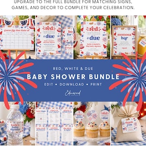 May include: A baby shower bundle with a patriotic theme, featuring red, white, and blue designs. The image includes signs, games, and decor, such as a calendar, invitations, and cupcake toppers. The text reads "Red, White & Due" and "Baby Shower Bundle."