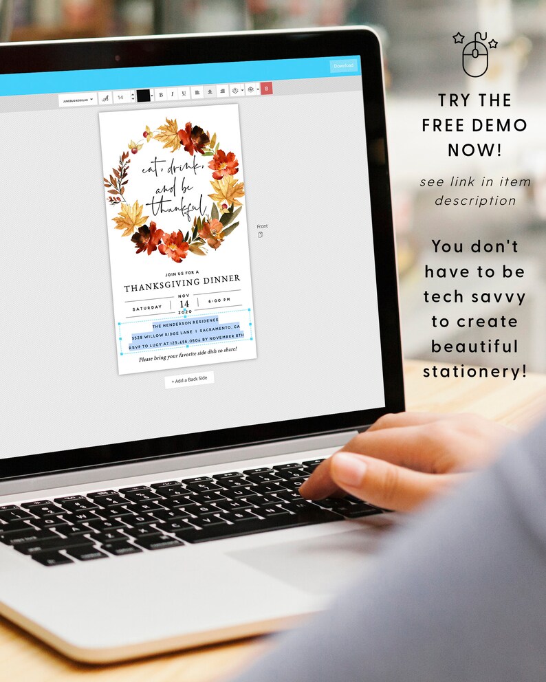 May include: A laptop computer screen displaying a Thanksgiving dinner invitation template with a wreath of autumn leaves and the text "eat, drink, and be thankful". The text "TRY THE FREE DEMO NOW!" is displayed on the right side of the screen.