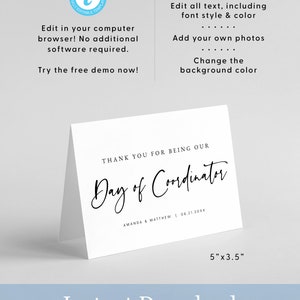 May include: A printable thank you card for a Day of Coordinator. The card is white with black text that reads "Thank you for being our Day of Coordinator." The card is 5 inches by 3.5 inches.