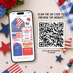 May include: A smartphone displays a patriotic invitation design with an American flag theme. The design includes a firecracker graphic, popsicle, and text that reads "registry" and "RSVP here." A QR code and text "Scan the QR code to preview the website" are also visible.