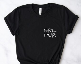 Grl Pwr T-Shirt | Women Empowerment Tee