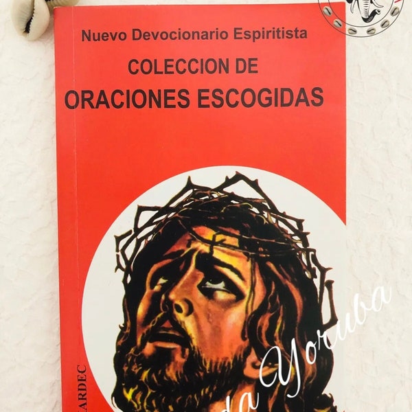 Coleccion de Oraciones Escogidas Allan Kardec Libro de Espiritismo Santeria Religion Boveda Espiritual