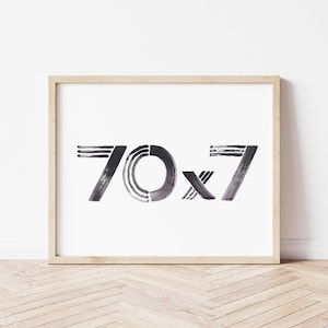 70 x 7 Forgiveness from Matthew 18: 21-22, Christian Wall Art, Scripture Print, Christian Gift and Home Decor, Bible Verse, Minimalist
