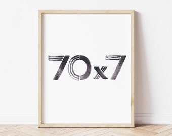 70 x 7 Forgiveness Print, Matthew 18:21-22 Christian Wall Art, Scripture Art, Christian Gift and Home Decor, Minimalist Bible Verse Wall Art