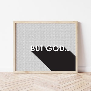 But God, God&#39;s Grace Christian Wall Art, Bible Verse Wall Art, Christian Gift and Home Decor, Modern Art, Black and White Christian Print