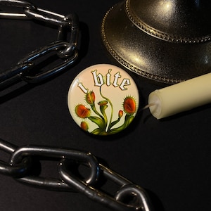 I Bite Venus Fly Trap Button Pin • 1.75”/44mm