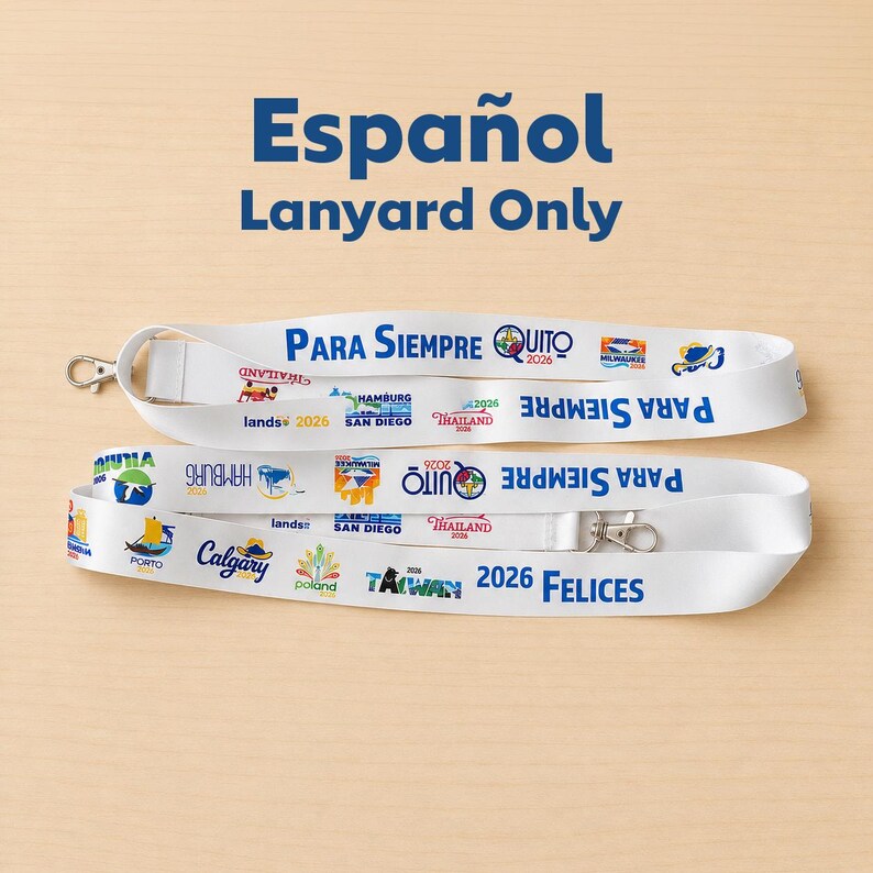 May include: A white lanyard featuring blue text that reads Para Siempre and 2026 Felices, along with various colorful graphic logos and city names including Quito, Hamburg, San Diego, Thailand, Porto, Calgary, Poland, and Taiwan printed throughout.