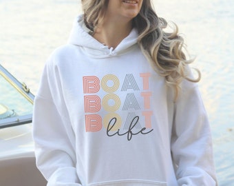 Boat Life Hoodie, Boating Hoodie, River Hoodie, Lake Hoodie, Boating Hoodie, Boating Sweatshirt, River Sweatshirt, Lake Sweatshirt, Boating